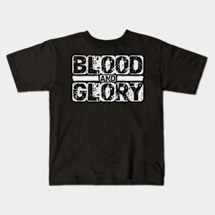 Blood and Glory TShirt Design Kids T-Shirt